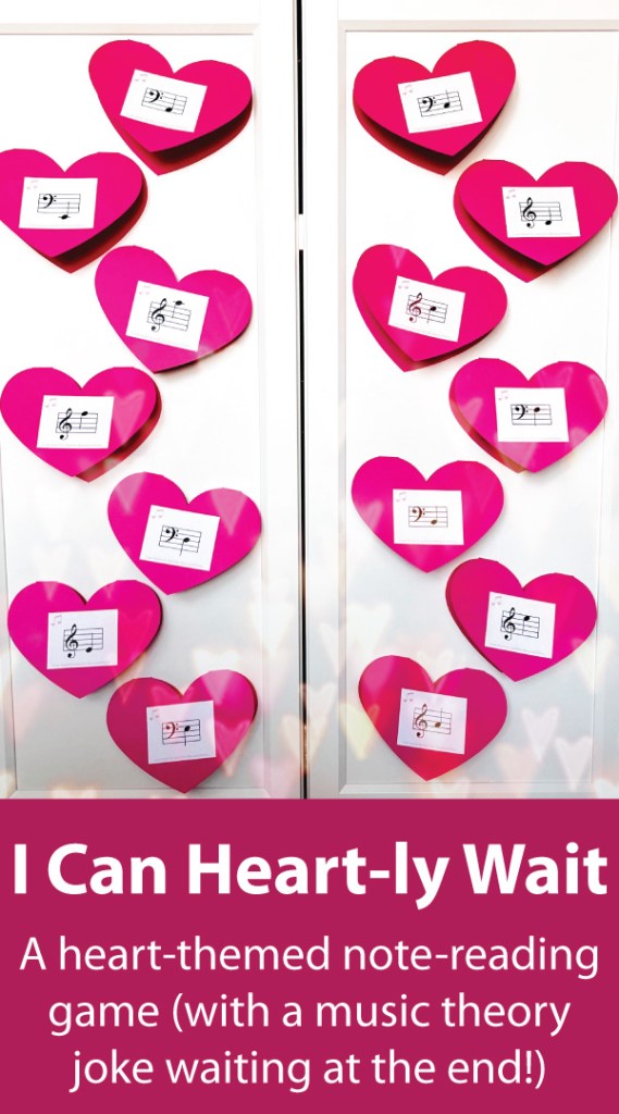 Large pink paper heart with music notes written on them on both the treble and bass clefs are taped to a wall. They are part of a note-reading game called I Can Heart-ly Wait for the Punchline.