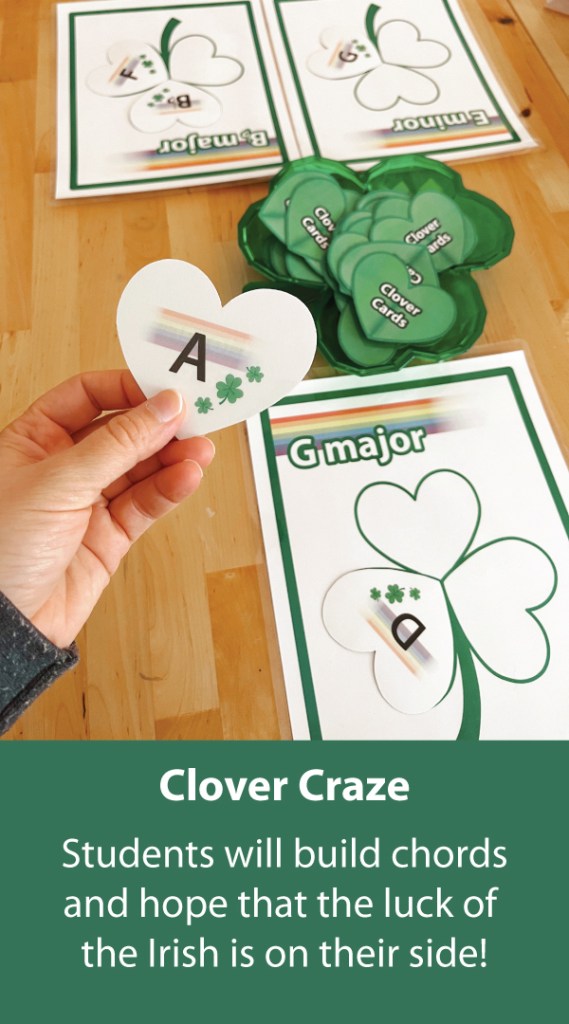 A player holds up the note A while drawing a Clover Card in the game Clover Craze. The title reads: Clover Craze - Students will build chords and hope that the luck of the Irish is on their side!